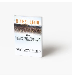Dites-Leur: 120 raisons pour lesquelles vous devez être gagneur d’âmes