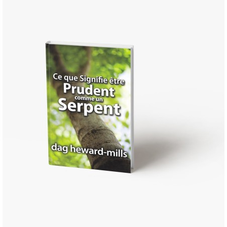 Ce que signifie être prudent comme un serpent