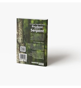 Ce que signifie être prudent comme un serpent