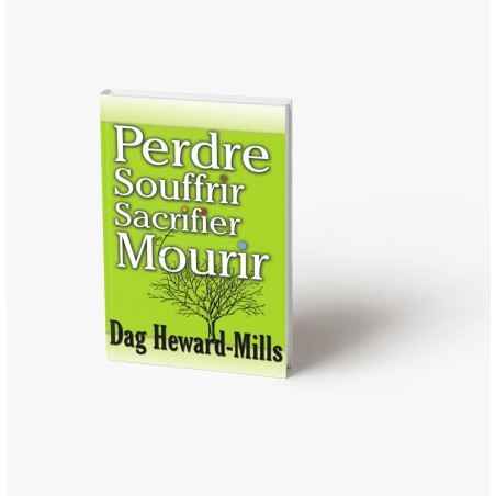 Perdre Souffrir Sacrifier et Mourir