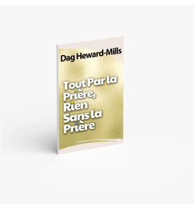 Tout par la prière, rien sans la prière