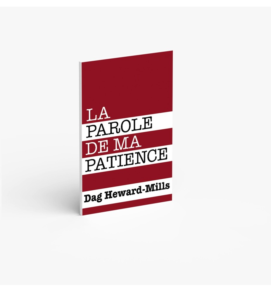 La parole de ma patience