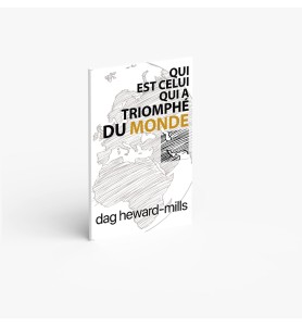 Qui est celui qui a triomphé du monde