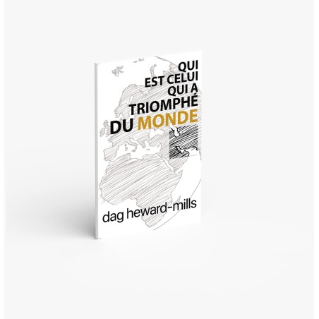 Qui est celui qui a triomphé du monde