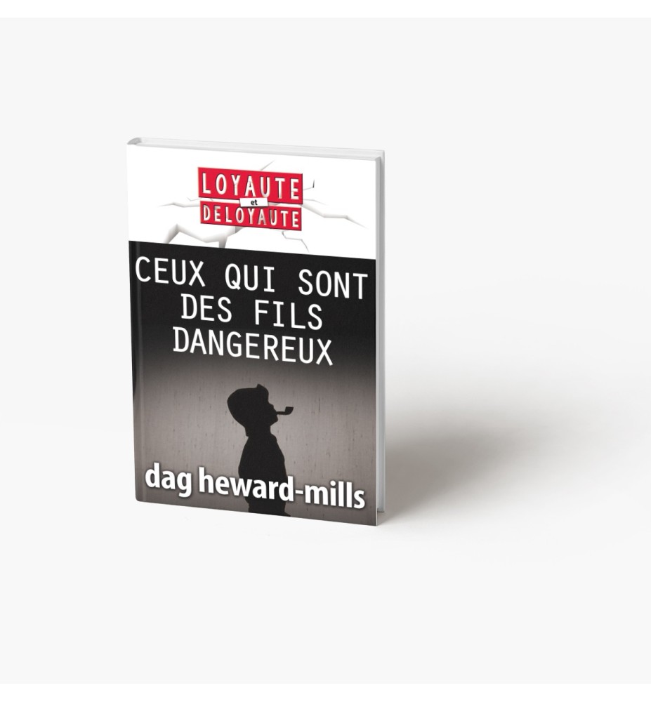 Ceux Qui Sont Des Fils Dangereux